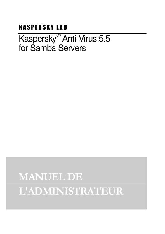 Guide utilisation  KASPERSKY LAB ANTI-VIRUS 5.5  de la marque KASPERSKY LAB