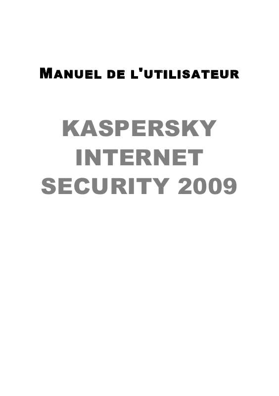 Guide utilisation  KASPERSKY LAB INTERNET SECURITY 2009  de la marque KASPERSKY LAB