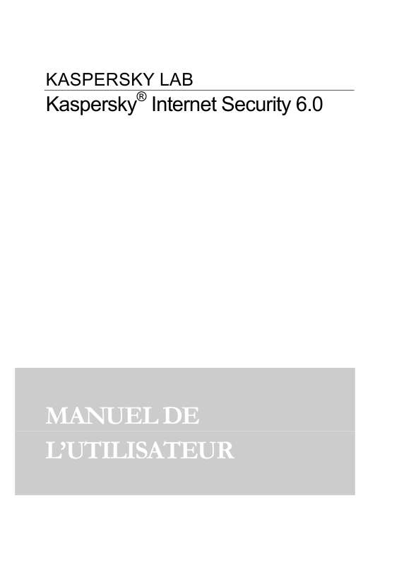 Guide utilisation  KASPERSKY LAB INTERNET SECURITY 6.0  de la marque KASPERSKY LAB