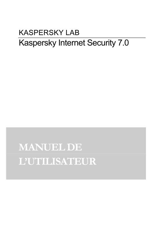 Guide utilisation  KASPERSKY LAB INTERNET SECURITY 7.0  de la marque KASPERSKY LAB