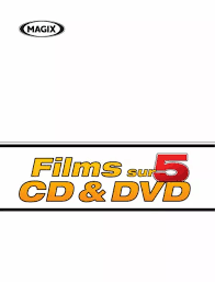 Notice MAGIX FILMS SUR CD DVD Logiciel de création et d'édition vidéo