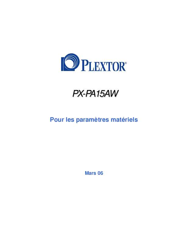 Guide utilisation PLEXTOR PX-PA15AW HARDWARE  de la marque PLEXTOR