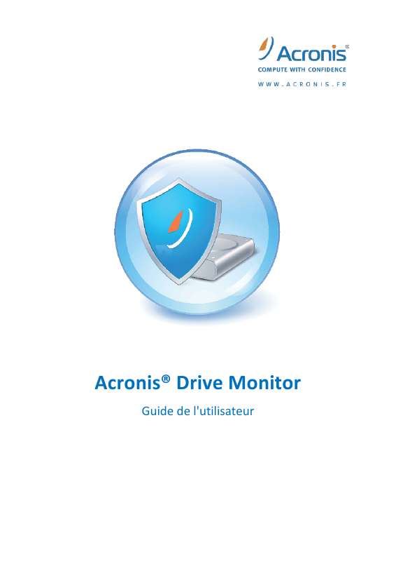 Guide utilisation  ACRONIS DRIVE MONITOR  de la marque ACRONIS