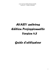 Guide utilisation  AVAST ANTIVIRUS EDITION PROFESSIONNELLE 4.8  de la marque AVAST