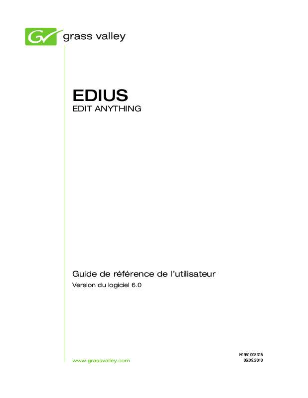 Guide utilisation  GRASS VALLEY EDIUS EDIT ANYTHING 6.0  de la marque GRASS VALLEY
