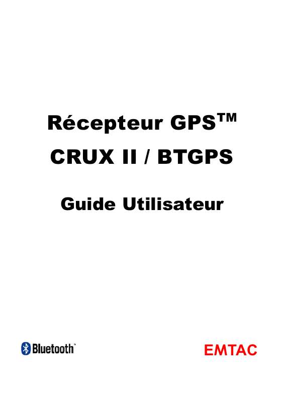 Guide utilisation  EMTAC CRUX II BT GPS RECEIVER  de la marque EMTAC