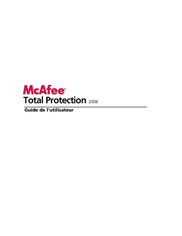 Guide utilisation  MCAFEE TOTAL PROTECTION 2008  de la marque MCAFEE