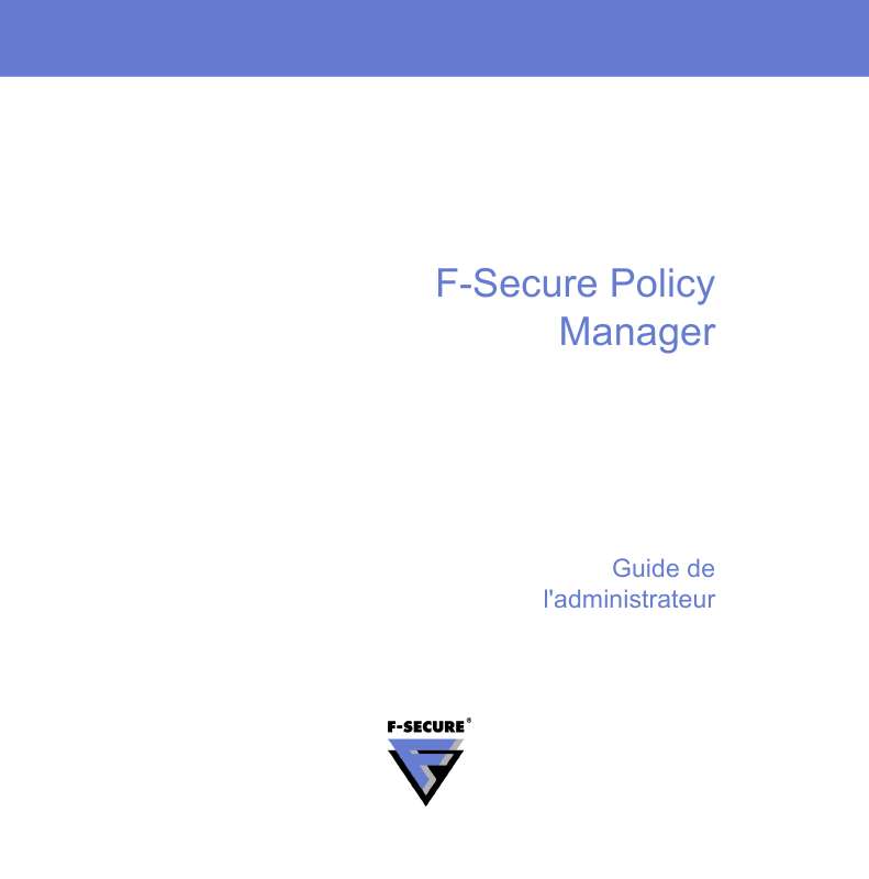 Guide utilisation  F-SECURE POLICY MANAGER 8.0  de la marque F-SECURE