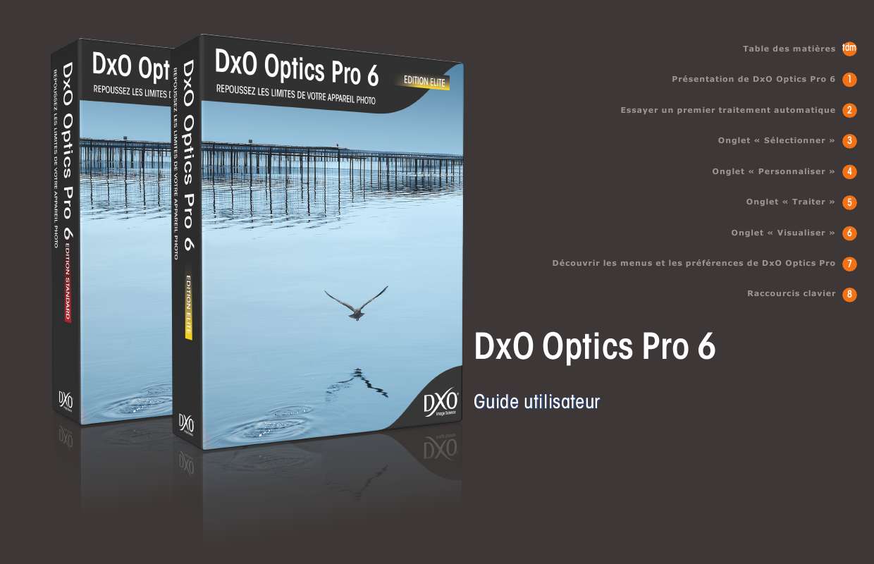 Guide utilisation  DXO OPTICS PRO 6  de la marque DXO