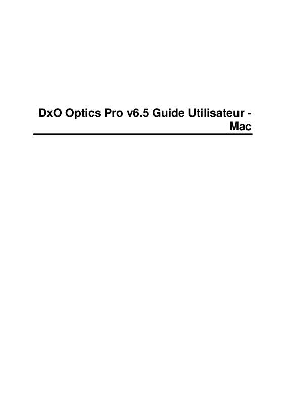 Guide utilisation  DXO OPTICS PRO V6.5  de la marque DXO