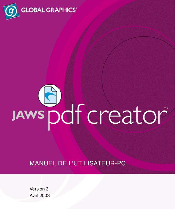 Guide utilisation  GLOBAL GRAPHICS SOFTWARE JAWS PDF CREATOR 3  de la marque GLOBAL GRAPHICS SOFTWARE