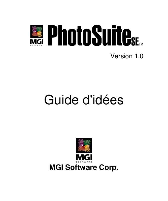 Guide utilisation  MGI SOFTWARE PHOTOSUITE SE 1.0  de la marque MGI SOFTWARE