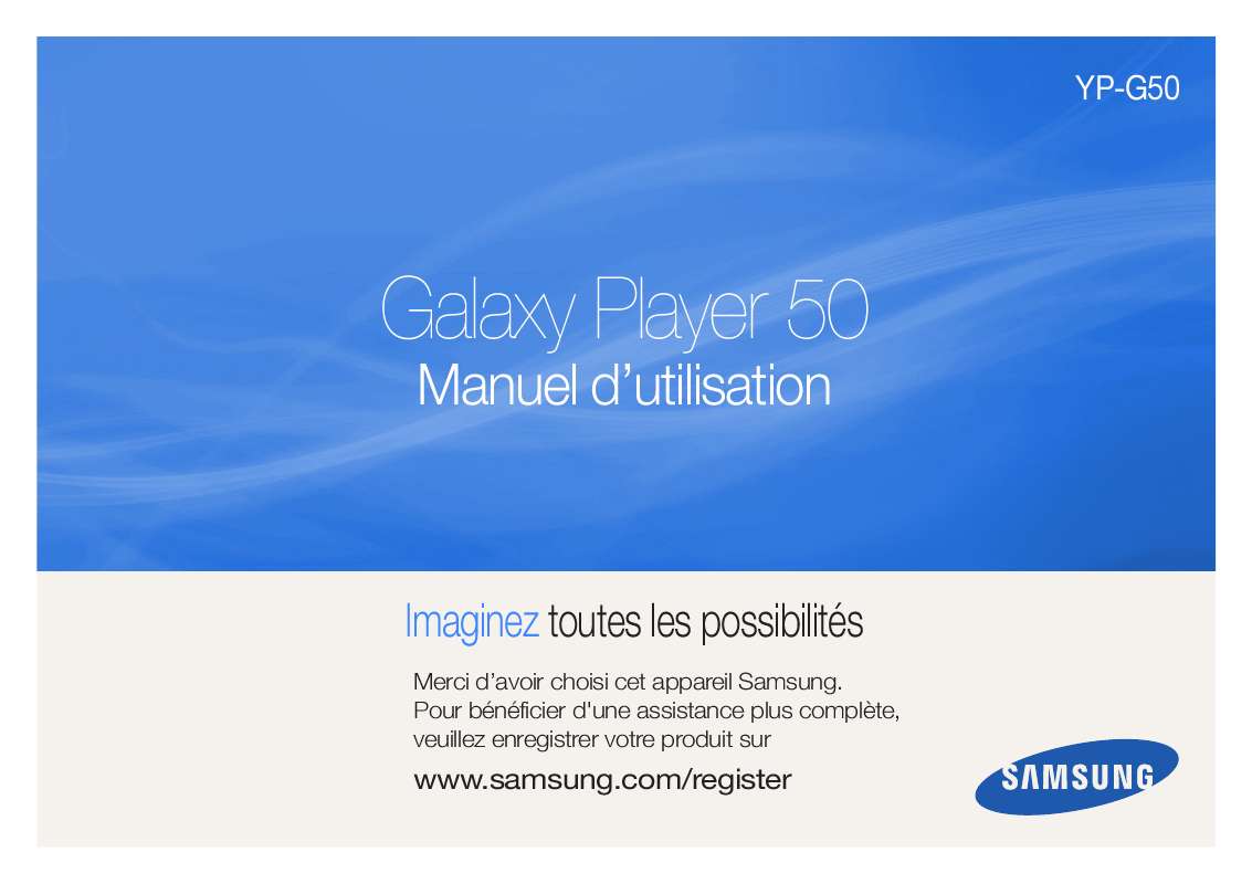 Guide utilisation SAMSUNG GALAXY PLAYER 50 YP-G50CW  de la marque SAMSUNG