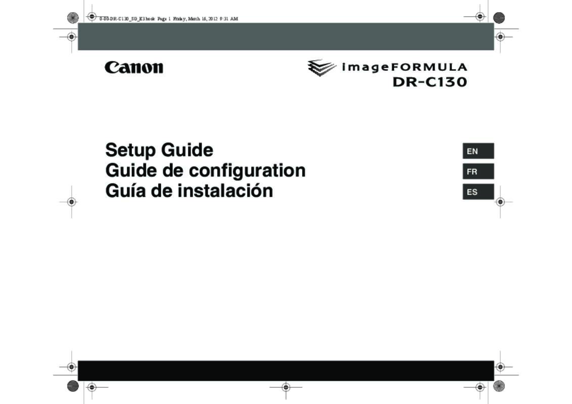 Guide utilisation CANON IMAGEFORMULA DR-C130 DOCUMENT SCANNER  de la marque CANON