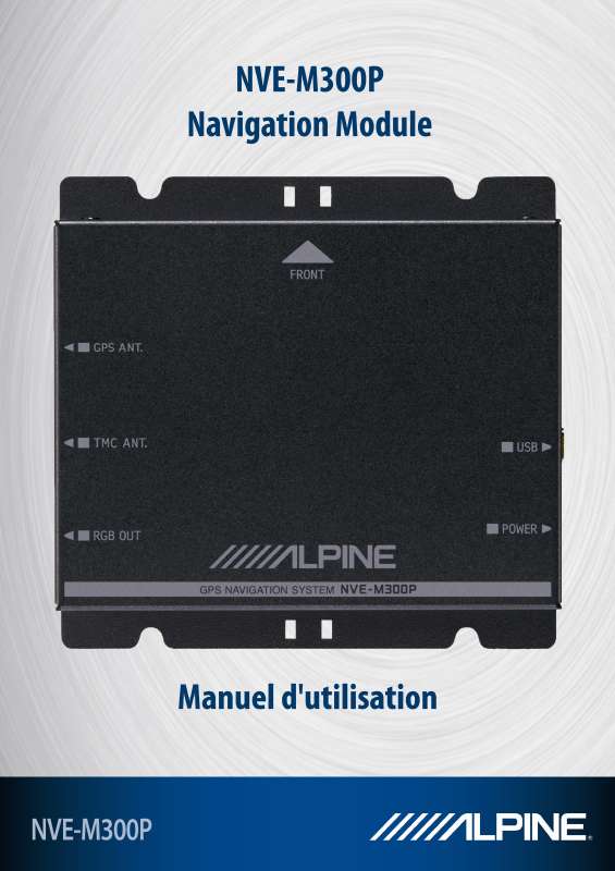 Guide utilisation ALPINE NVE-M300P  de la marque ALPINE