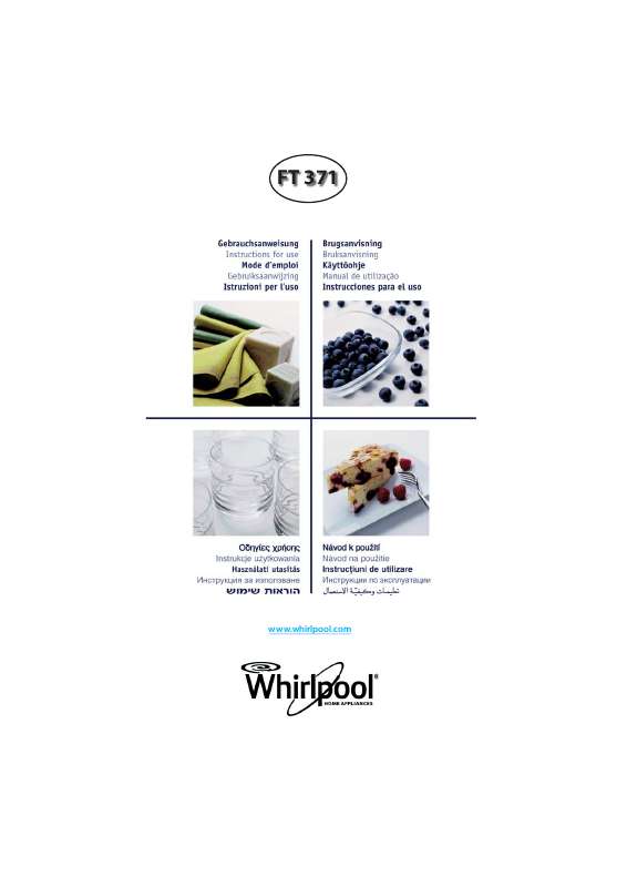 Guide utilisation WHIRLPOOL FT 371 WH  - MODE D'EMPLOI de la marque WHIRLPOOL
