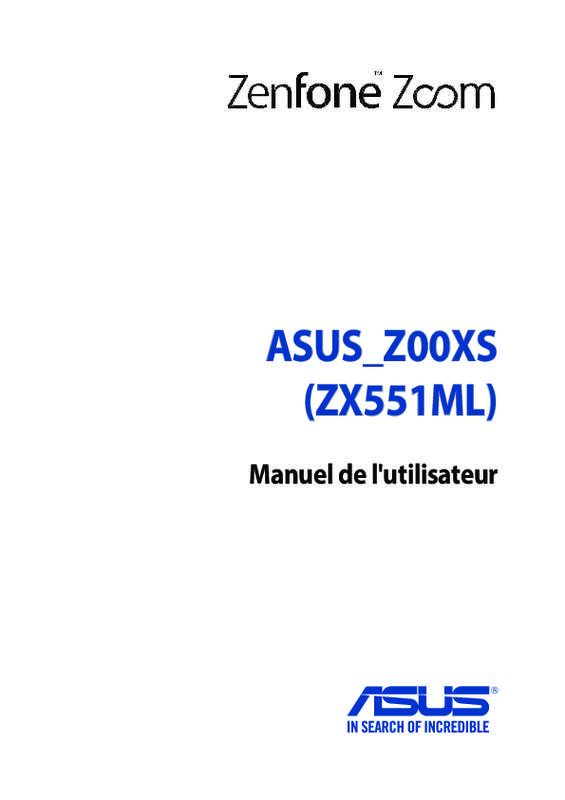 Guide utilisation ASUS ZENFONE ZOOM ZX551ML  de la marque ASUS