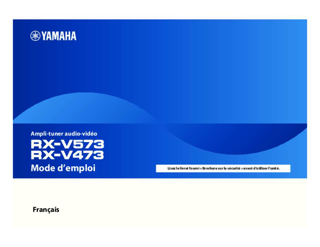 Guide utilisation YAMAHA RX-V473  de la marque YAMAHA