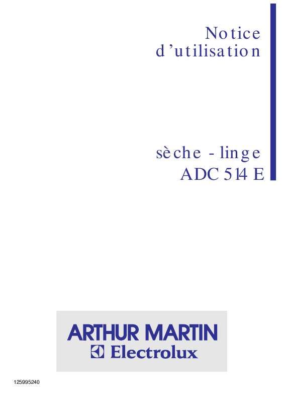 Guide utilisation ARTHUR MARTIN ADC 514 E & ADC514E de la marque ARTHUR MARTIN
