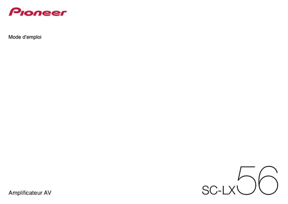 Guide utilisation PIONEER SC-LX56  de la marque PIONEER