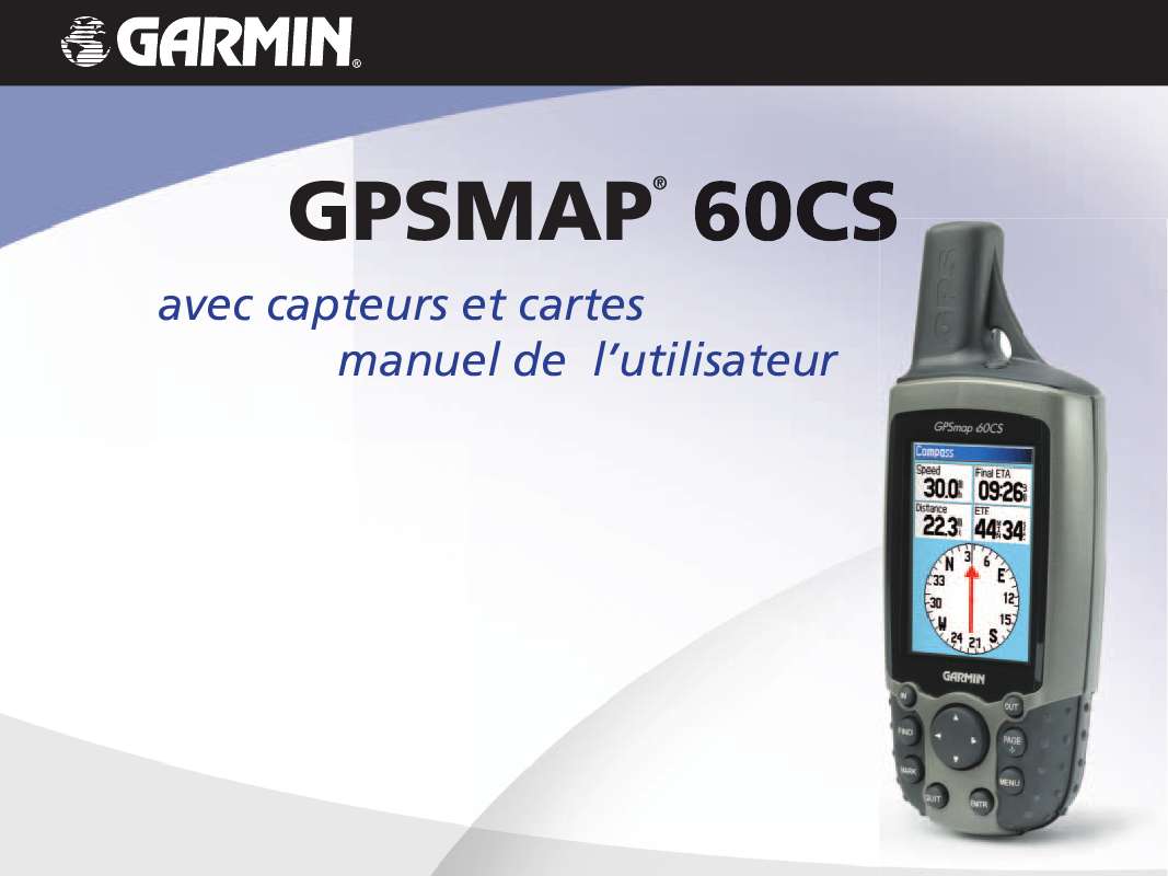 Guide utilisation GARMIN GPSMAP 60 CS  de la marque GARMIN