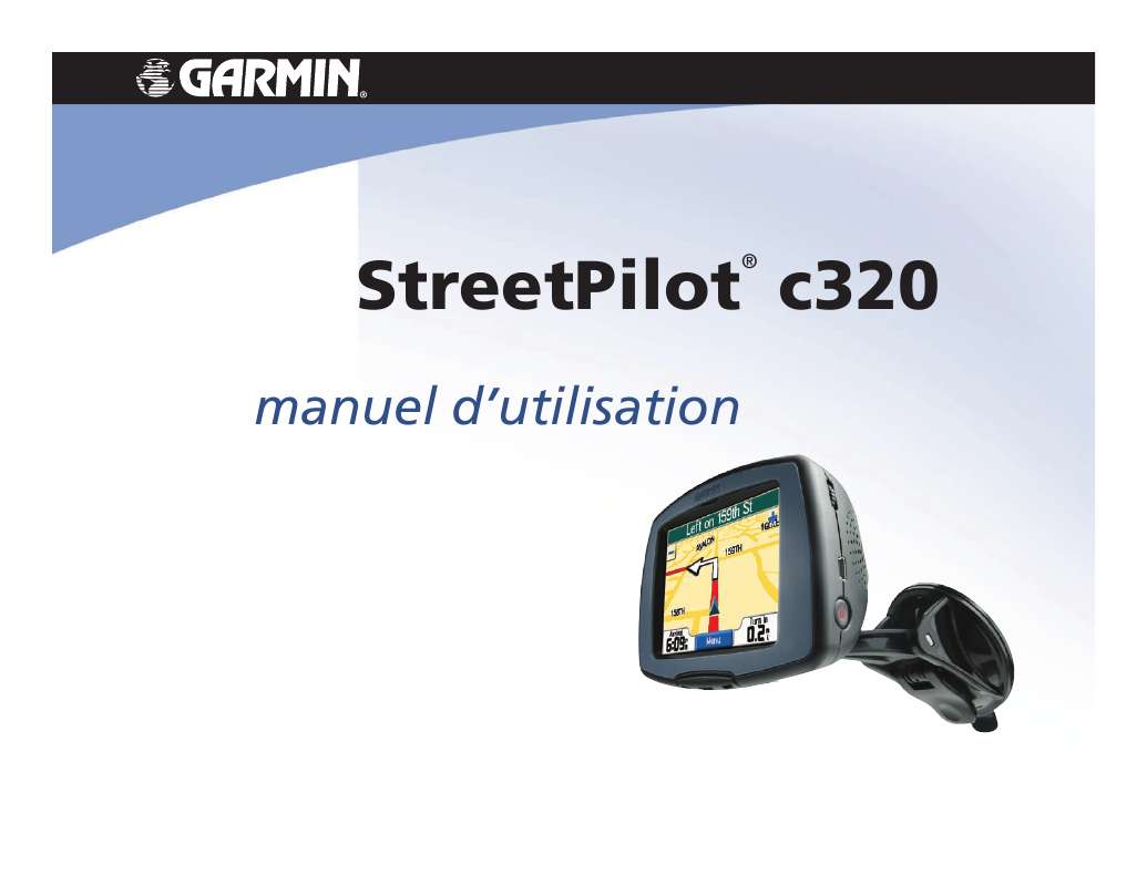 Guide utilisation GARMIN STREETPILOT C320  de la marque GARMIN
