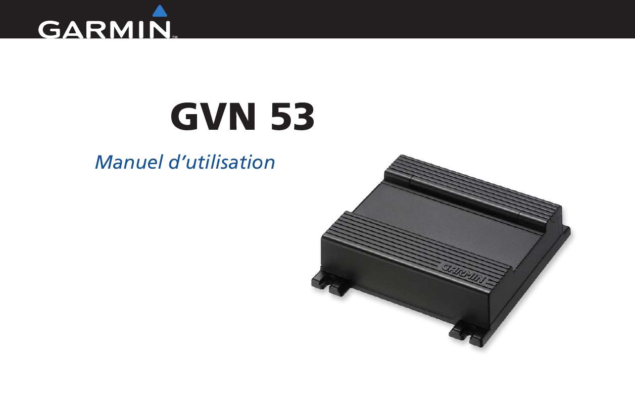 Guide utilisation GARMIN GVN 53  de la marque GARMIN