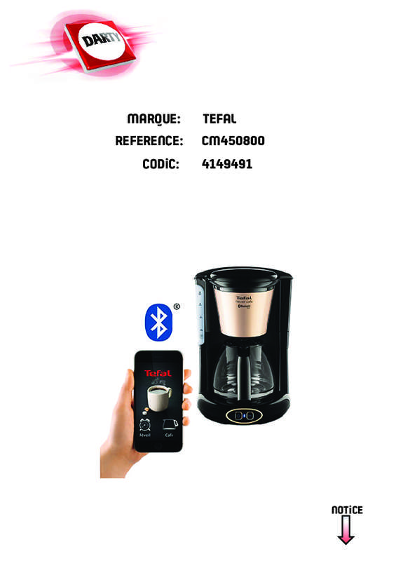 Guide utilisation TEFAL REVEIL CAFE CONNECTEE CM450800 de la marque TEFAL