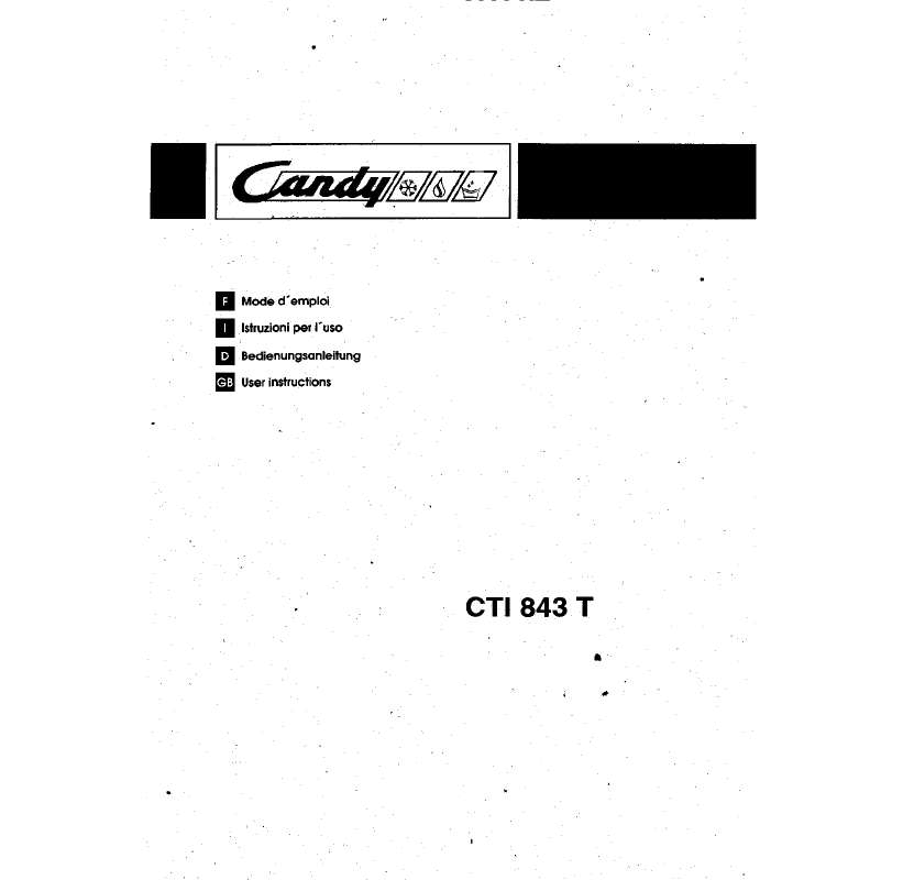 Guide utilisation CANDY CTI 843 T de la marque CANDY
