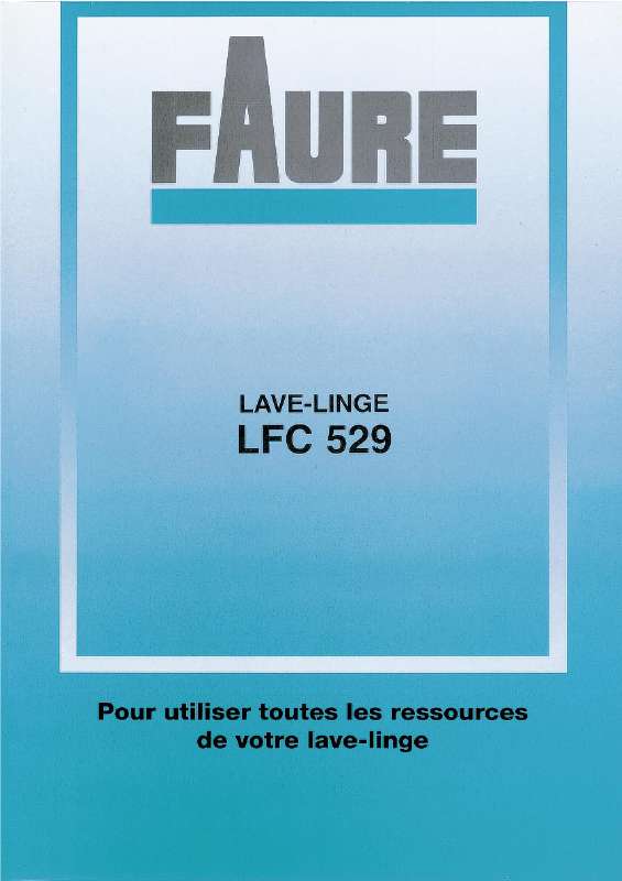 Guide utilisation FAURE LFC529 de la marque FAURE