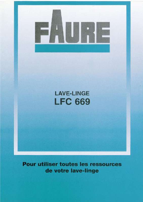Guide utilisation FAURE LFC669 de la marque FAURE