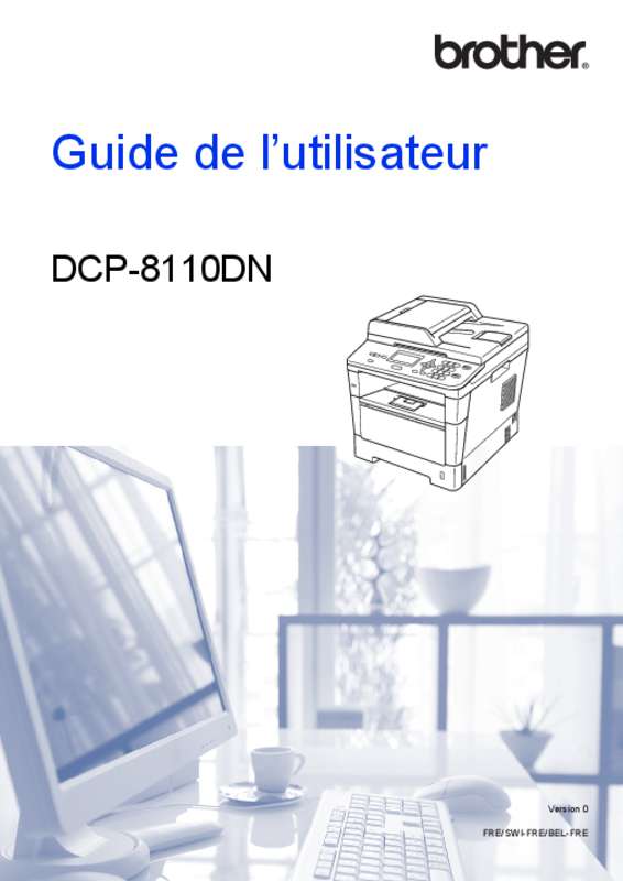 Guide utilisation BROTHER DCP-8110DN  de la marque BROTHER