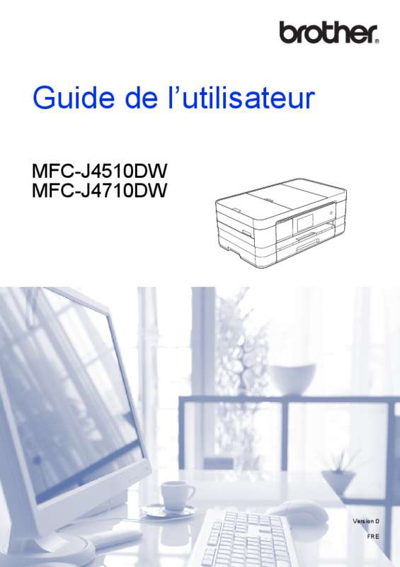 Guide utilisation BROTHER MFC-J4510DW  de la marque BROTHER