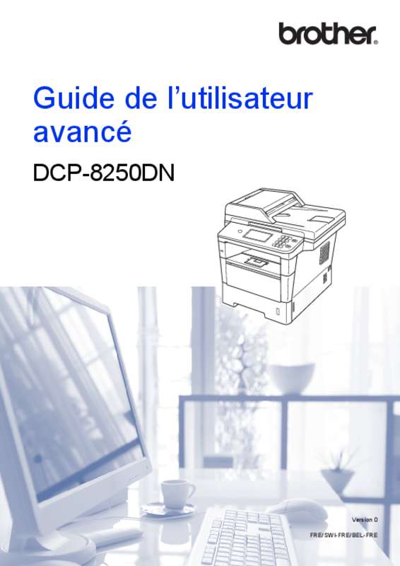 Guide utilisation BROTHER DCP-8250DN  de la marque BROTHER