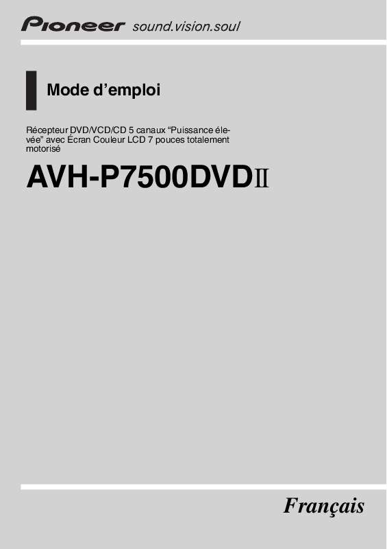 Guide utilisation PIONEER AVH-P7500DVDII  de la marque PIONEER