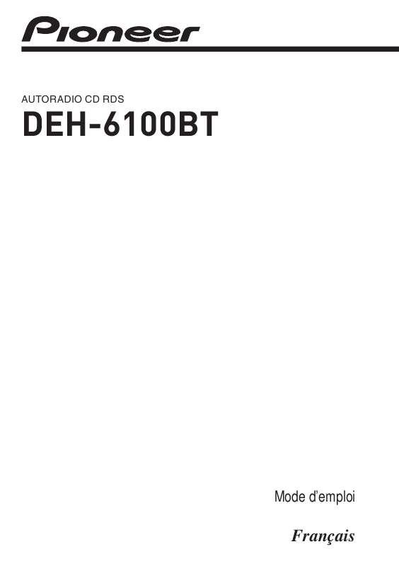 Guide utilisation PIONEER DEH-6100BT  de la marque PIONEER
