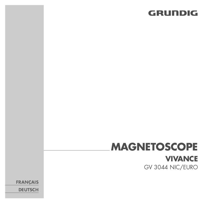 Guide utilisation GRUNDIG VIVANCE GV 3044 NIC/EURO  de la marque GRUNDIG