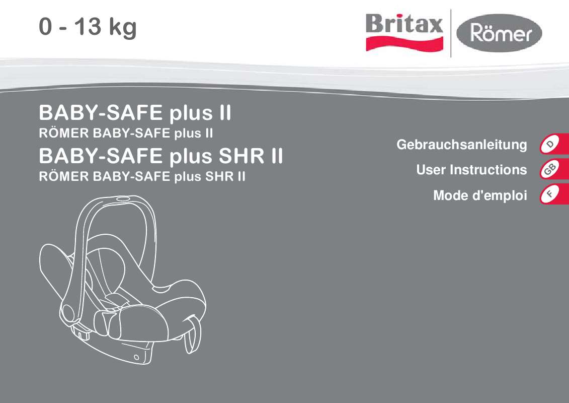 Guide utilisation BRITAX BABY-SAFE PLUS SHR II  de la marque BRITAX