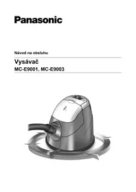 Návod PANASONIC MC-E9003 Vysávač