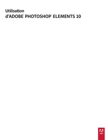 Notice ADOBE PHOTOSHOP ELEMENTS 10 Logiciel de retouche photo