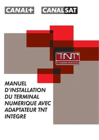 Notice CANALSAT MEDIASAT + A ADAPTATEUR TNT INTEGRE Récepteur satellite
