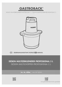 Manual Gastroback DESIGN MULTI CHOPPER PROFESSIONAL 40966 Food processor