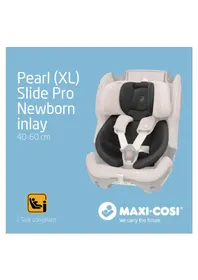 Pearl XL Slide Pro Newborn Inlay MAXI-COSI