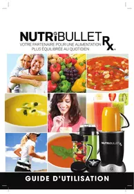 Notice NUTRIBULLET NUTRI6OOR Blender / Mixeur