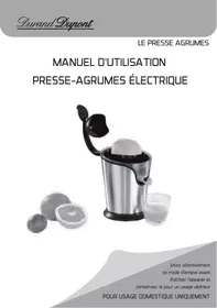 Notice DURAND DUPONT LE PRESSE AGRUME Presse-agrumes électrique