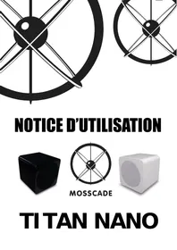Notice MOSSCADE TITAN NANO BLANC Enceinte audio