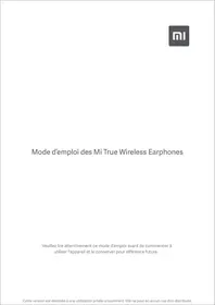Notice Xiaomi MI TRUE WIRELESS EARPHONES Écouteurs sans fil