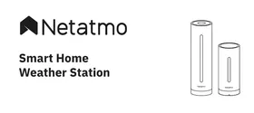 STATION METEO CONNECTEE ET INTELLIGENTE NETATMO
