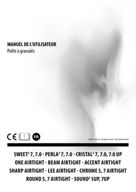 Notice FREEPOINT SWEET3  7, 7.0 - PERLA3  7, 7.0 - CRISTAL3  7, 7.0, 7.0 UP ONE AIRTIGHT - BEAM AIRTIGHT - ACCENT AIRTIGHT SHARP AIRTIGHT - LEE AIRTIGHT - CHROME 5, 7 AIRTIGHT ROUND 5, 7 AIRTIGHT - SOUND3  5UP, 7UP Poêle à granulés