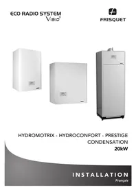 Notice FRISQUET HYDROMOTRIX - HYDROCONFORT - PRESTIGE CONDENSATION Chaudière à gaz